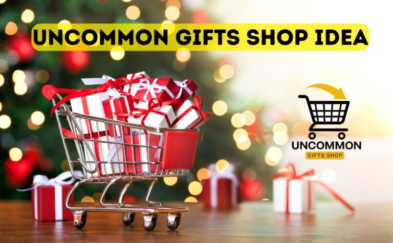 Uncommon Gifts Shop Idea with Uncommon Gifts Shop(UGS)