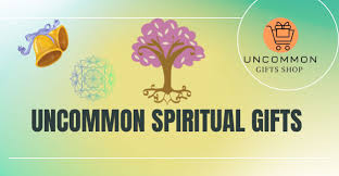 Uncommon Spiritual Gifts with Uncommon Gifts Shop (UGS)