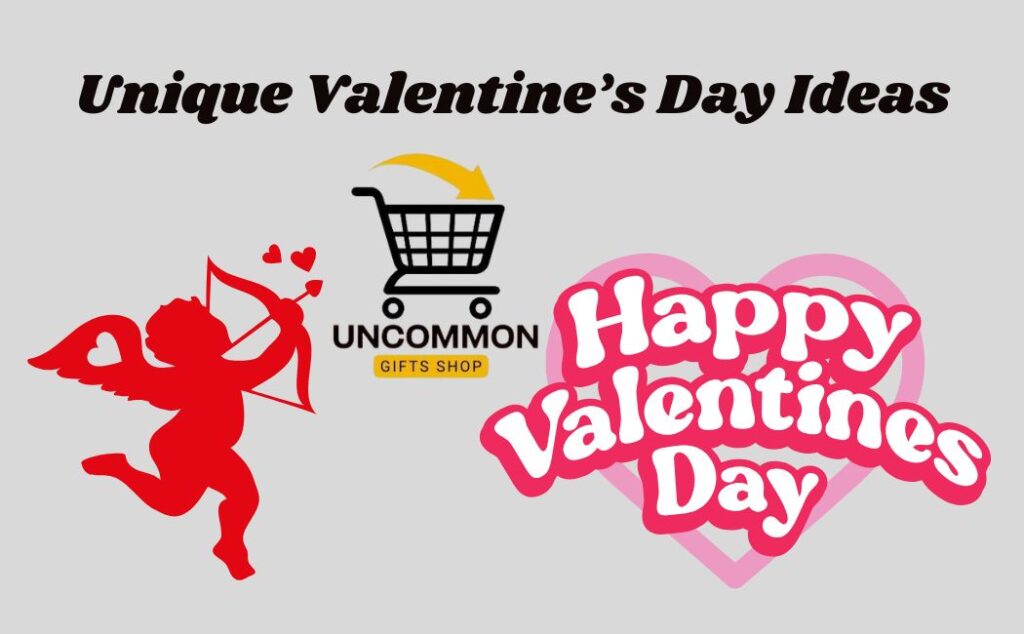 Unique Valentines Day Ideas with Uncommon Gifts Shop(UGS)